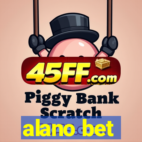 alano bet